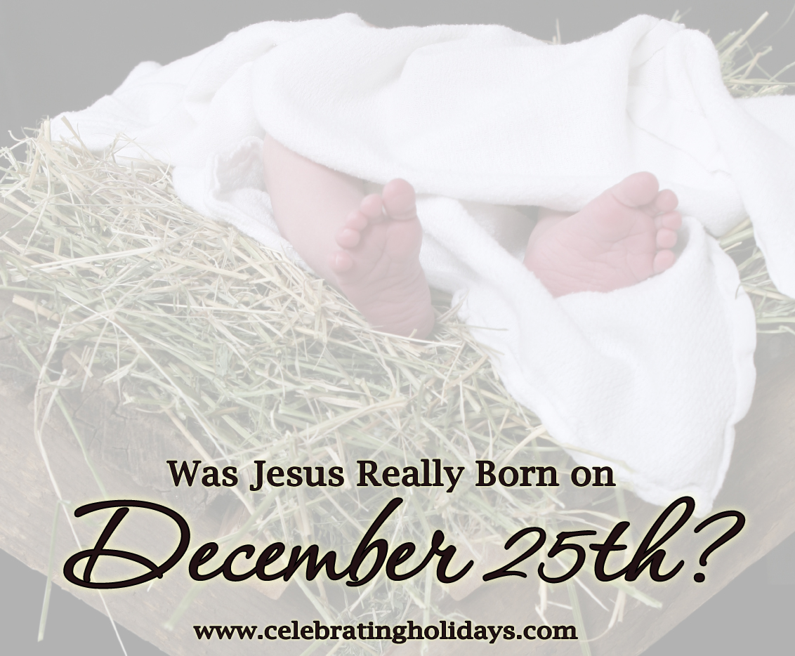 Was Jesus Really Born on December 25th?