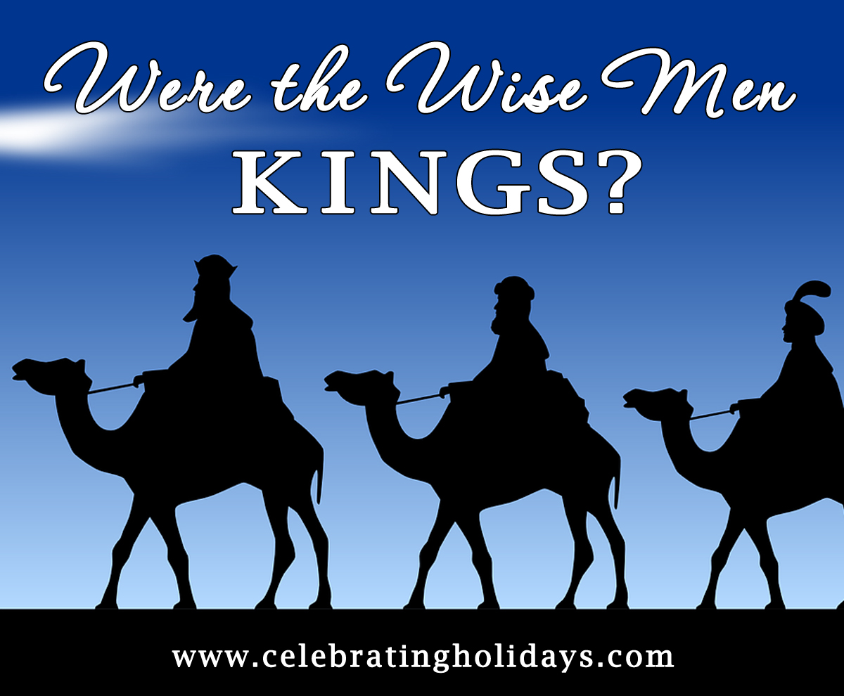 Were the Wise Men Kings?
