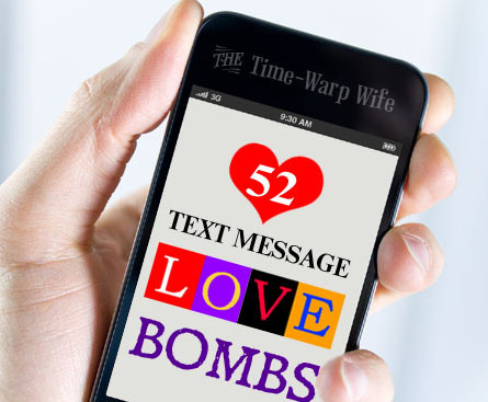 Text Message Love Bombs