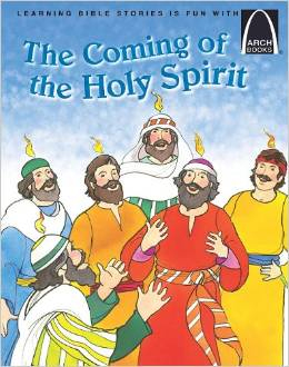 The Coming of the Holy Spirit (Great Book for Pentecost)
