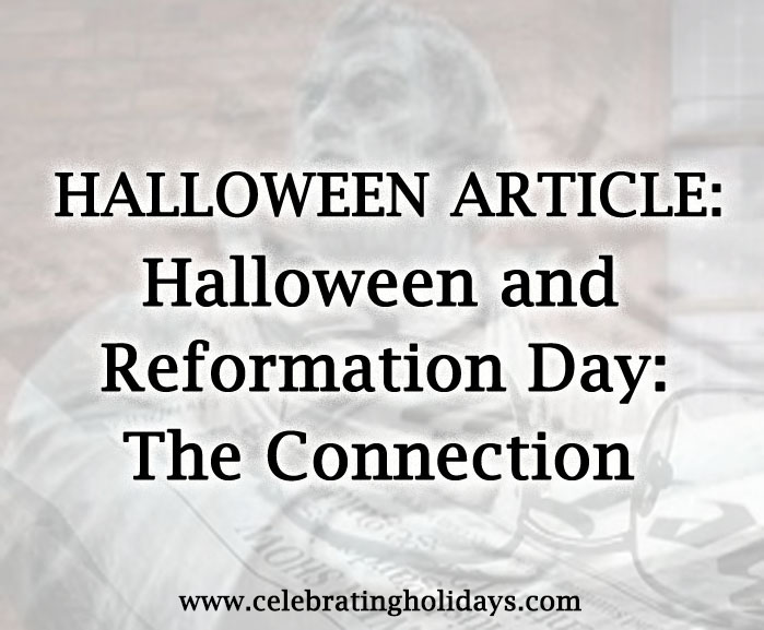 Halloween and the Reformation -- The Connection