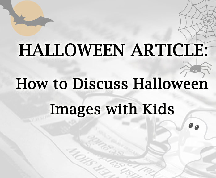 How to Discuss Halloween Images with Kids