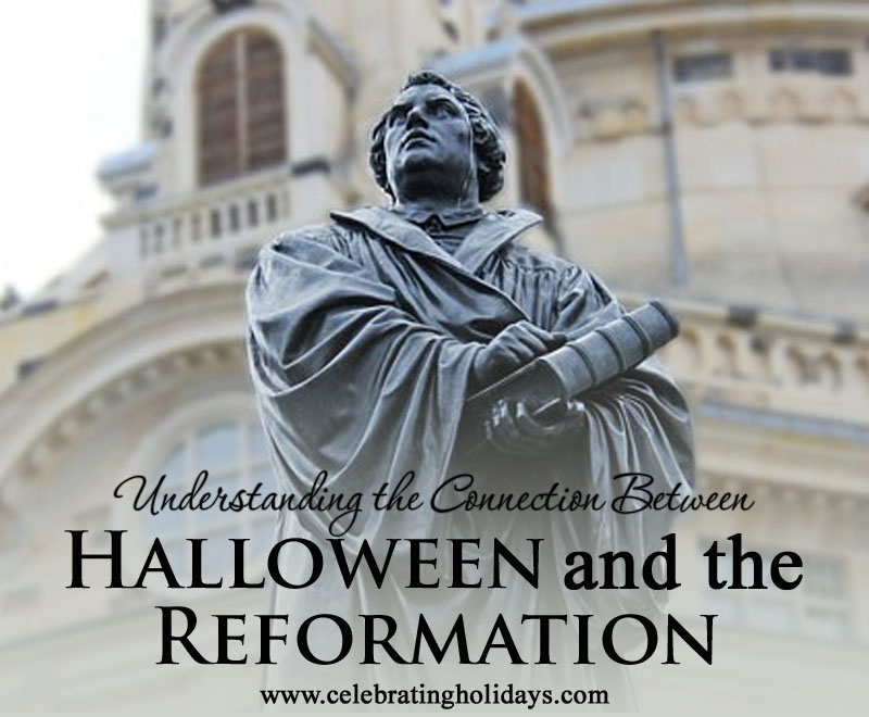 Halloween and Reformation Day: The Connection