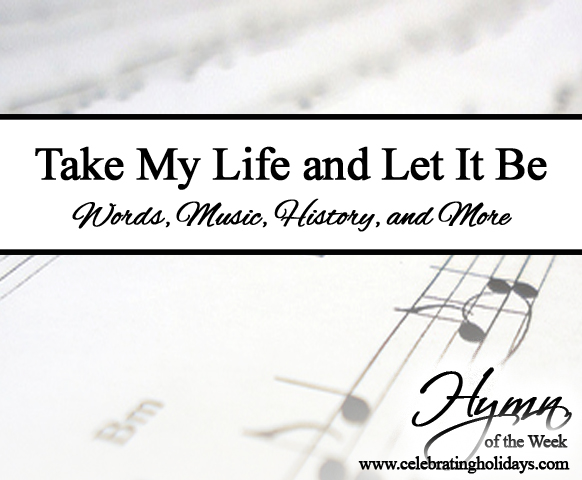Take My Life and Let It Be Hymn