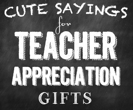 50+ Creative Sayings for Teacher Appreciation