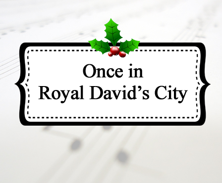 Once in Royal David’s City