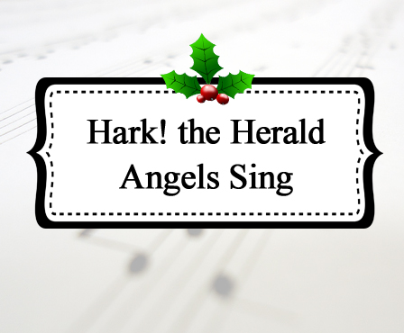 Hark! the Herald Angels Sing