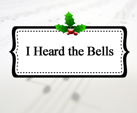 I Heard the Bells on Christmas Day