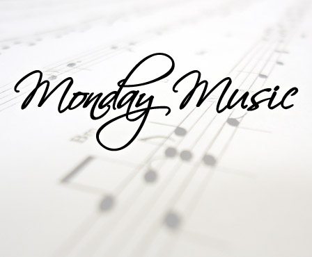 Monday Music