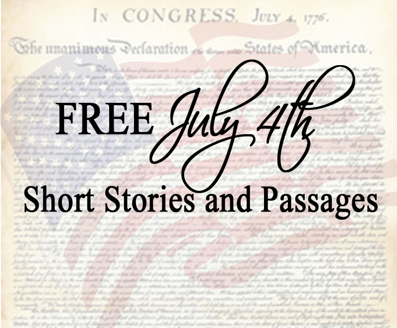 Free Stories and Passages for July 4th!