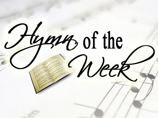 Hymn of the Week